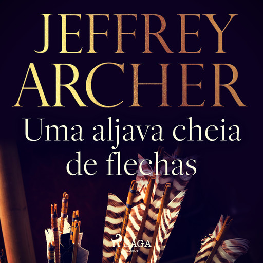 Uma aljava cheia de flechas, Jeffrey Archer