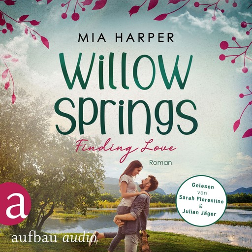 Willow Springs - Finding Love - Willow-Springs-Reihe, Band 2 (Ungekürzt), Mia Harper