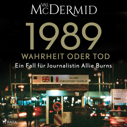 1989 – Wahrheit oder Tod (Ein Fall für Journalistin Allie Burns, Band 2), Val Mcdermid