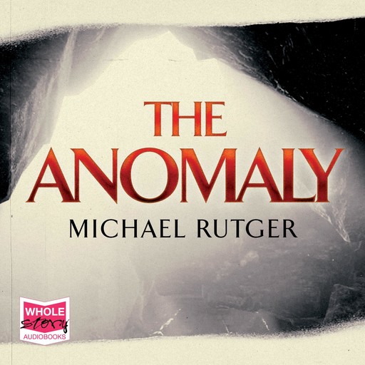 The Anomaly, Michael Rutger
