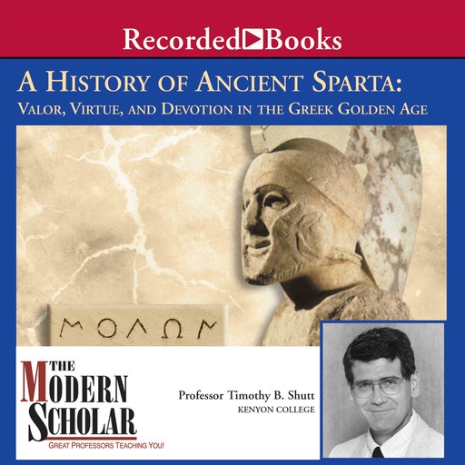 A History of Ancient Sparta, Timothy B. Shutt