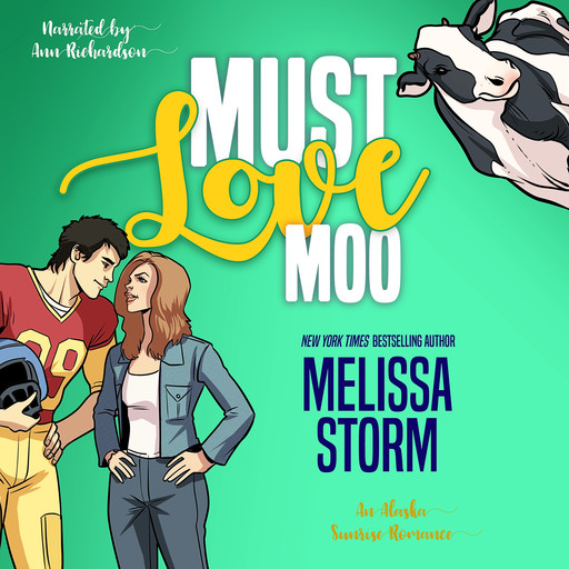 Must Love Moo, Melissa Storm