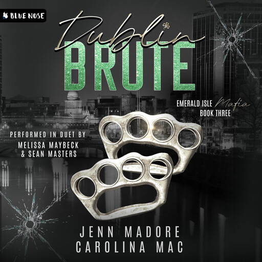 Dublin Brute, Jenn Madore, Carolina Mac
