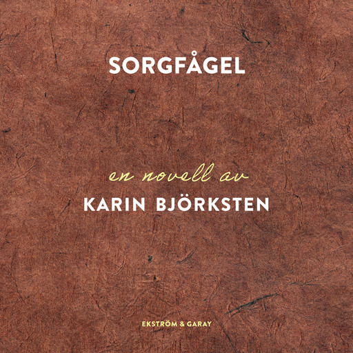Sorgfågel, Karin Björksten
