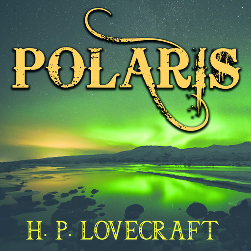 Polaris, Howard Lovecraft