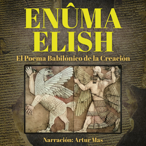 Enûma Elish, Texto Anónimo de la Antigua Mesopotamia