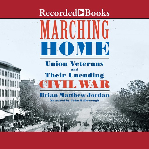 Marching Home, Brian Matthew Jordan