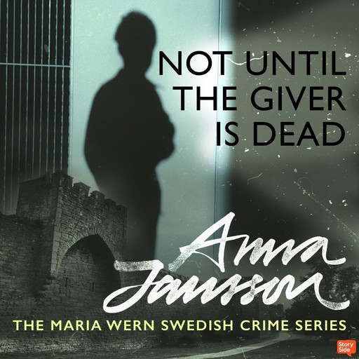 Maria Wern 10: Not Until the Giver is Dead, Anna Jansson