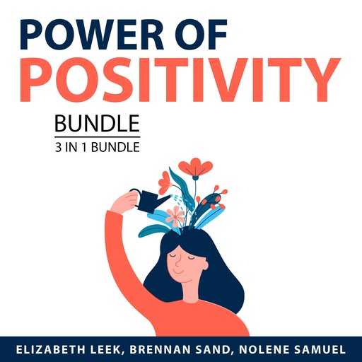 Power of Positivity Bundle, 3 in 1 Bundle, Nolene Samuel, Brennan Sand, Elizabeth Leek