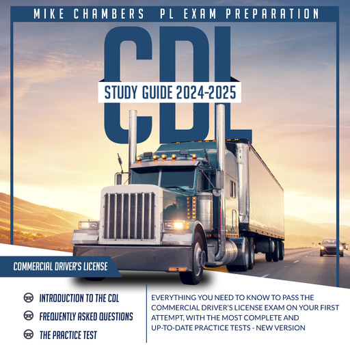 CDL Study Guide 2024-2025, PL Exam Preparation, Mike Chambers