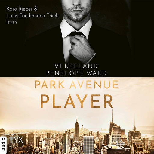 Park Avenue Player (Ungekürzt), Penelope Ward, Vi Keeland