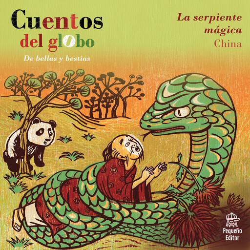 Cuentos del globo, De bellas y bestias, Cuento 1: La serpiente mágica, Adela M. Fielde