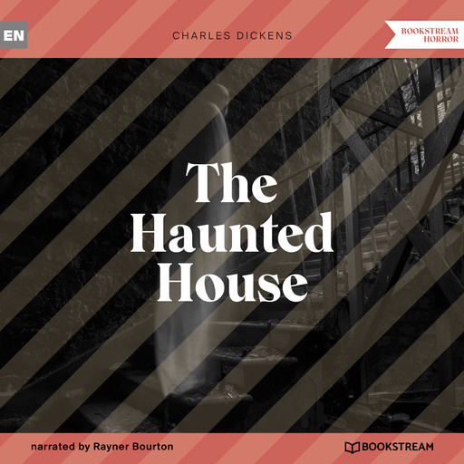 The Haunted House (Unabridged), Charles Dickens