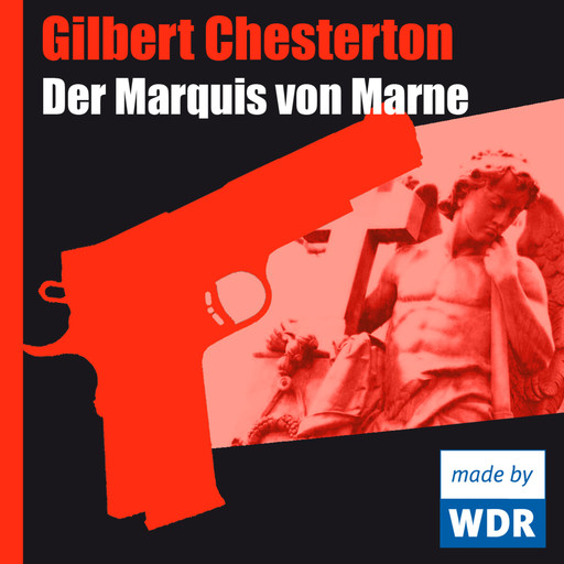 Der Marquis von Marne, Gilbert Keith Chesterton