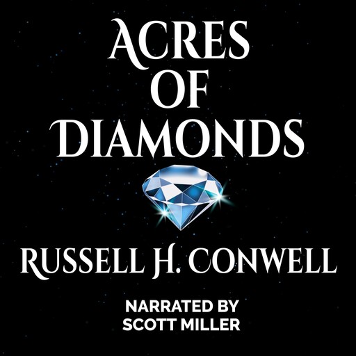 Acres of Diamonds, Russell H.Conwell