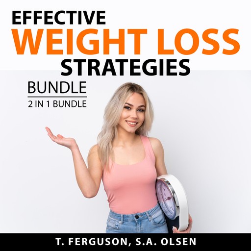 Effective Weight Loss Strategies Bundle, 2 in 1 Bundle: Fast Metabolism and Weight Loss and Low-Carb Diet Solution, Ferguson, and S.A. Olsen