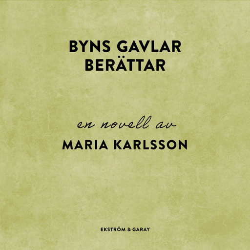 Byns gavlar berättar, Maria Karlsson