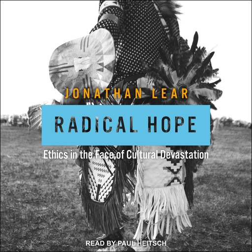 Radical Hope, Jonathan Lear