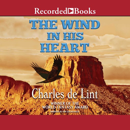 The Wind in His Heart, Charles de Lint