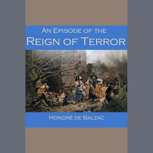 An Episode of the Reign of Terror, Honoré de Balzac