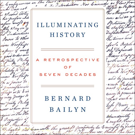 Illuminating History, Bernard Bailyn