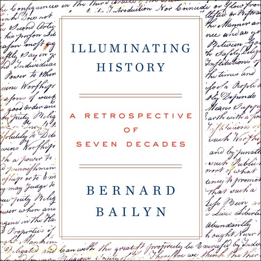 Illuminating History, Bernard Bailyn