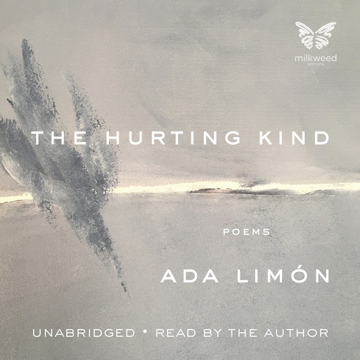The Hurting Kind, Ada Limón
