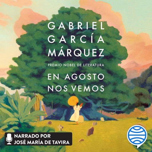 En Agosto nos vemos, Gabriel García Márquez