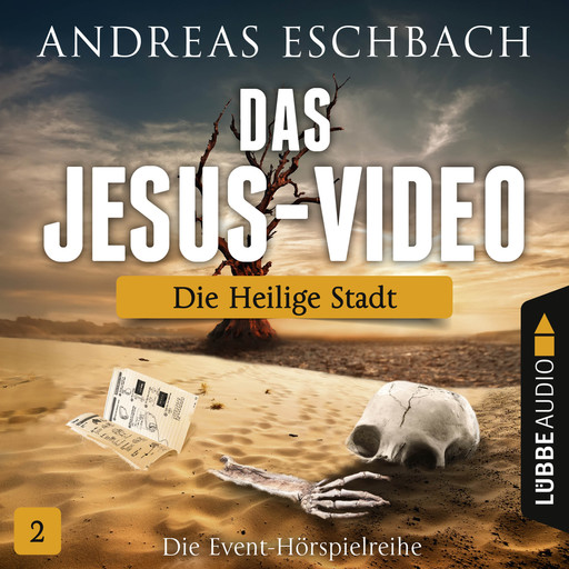 Das Jesus-Video, Folge 2: Die heilige Stadt, Andreas Eschbach