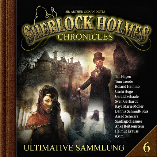 Sherlock Holmes Chronicles, Ultimative Sammlung Volume 6 (ungekürzt), E.C. Watson