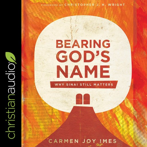 Bearing God's Name, Carmen Joy Imes