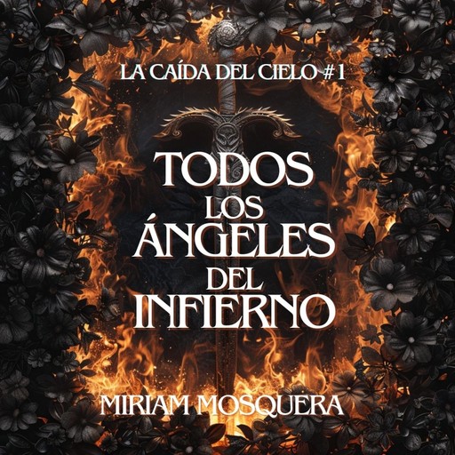 Todos los ángeles del Infierno, Miriam Mosquera