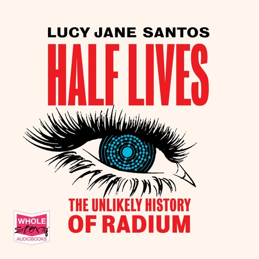 Half Lives, Lucy Jane Santos