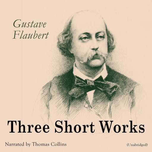Three Short Works, Gustave Flaubert