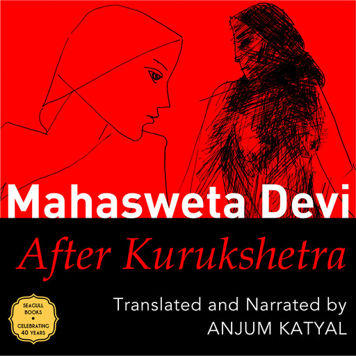 After Kurukshetra (Unabridged), Mahasweta Devi