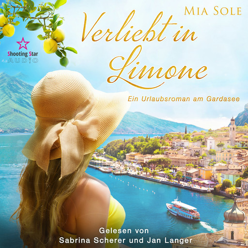 Verliebt in Limone: Ein Urlaubsroman am Gardasee - VERLIEBT, Band 1 (ungekürzt), Mia Sole