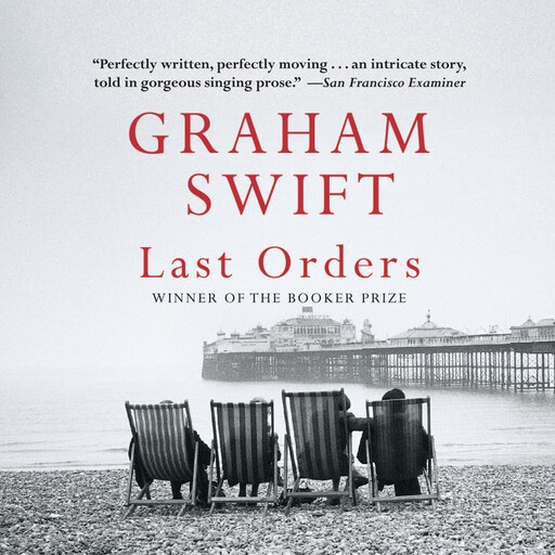 Last Orders, Graham Swift