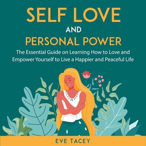 Self Love and Personal Power, Eve Tacey
