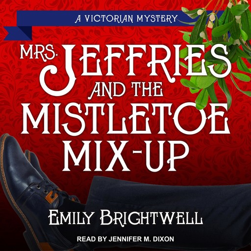 Mrs. Jeffries & the Mistletoe Mix-Up, Emily Brightwell