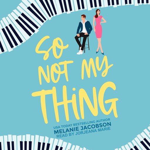 So Not My Thing, Melanie Jacobson