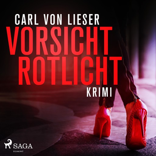Vorsicht Rotlicht (Krimi), Carl Von Lieser