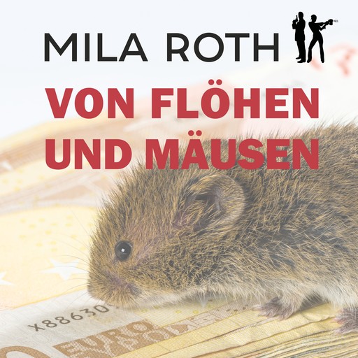 Von Flöhen und Mäusen, Mila Roth
