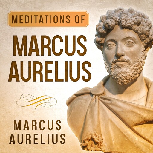 Meditations of Marcus Aurelius, Marcus Aurelius