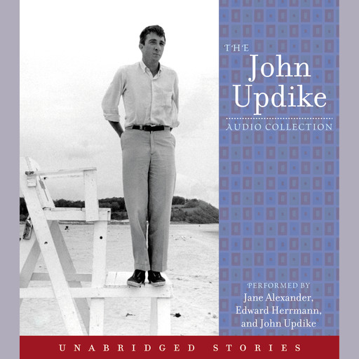 The John Updike Audio Collection, John Updike