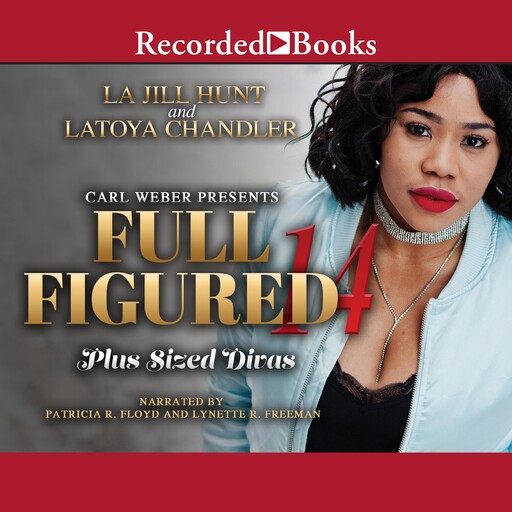 Full Figured 14, La Jill Hunt, Latoya Chandler
