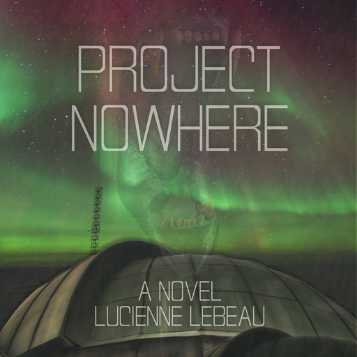 Project Nowhere, Lucienne LeBeau