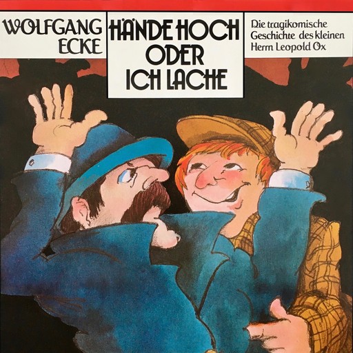 Wolfgang Ecke, Hände hoch oder ich lache, Wolfgang Ecke