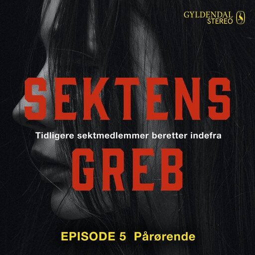 Sektens greb: Pårørende EP#5, Camilla Johnson