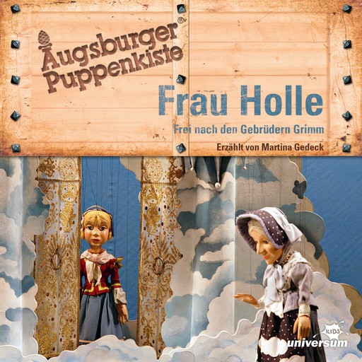 Augsburger Puppenkiste - Frau Holle, Augsburger Puppenkiste