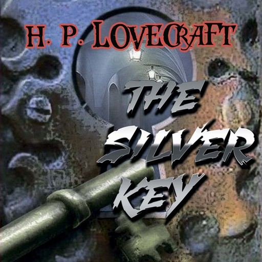 The Silver Key (Howard Phillips Lovecraft), Howard Lovecraft
